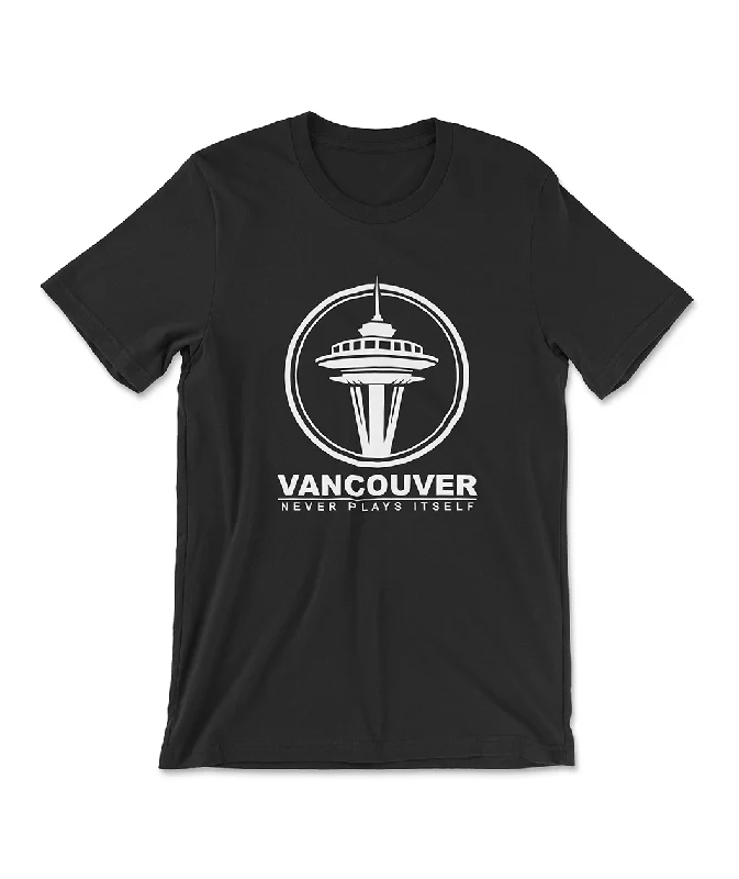 Vancouver Never Plays Itself-Space Needle Shirt